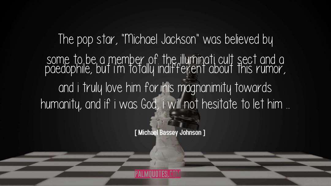 Michael Jackson God Faith quotes by Michael Bassey Johnson