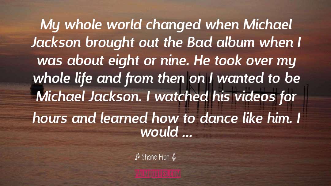 Michael Jackson quotes by Shane Filan
