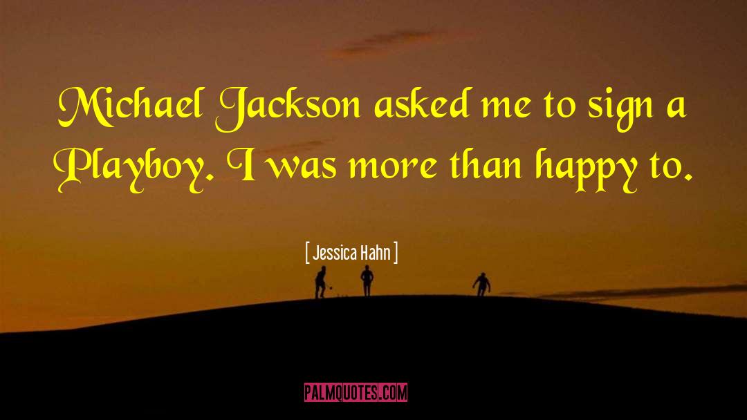 Michael Jackson quotes by Jessica Hahn