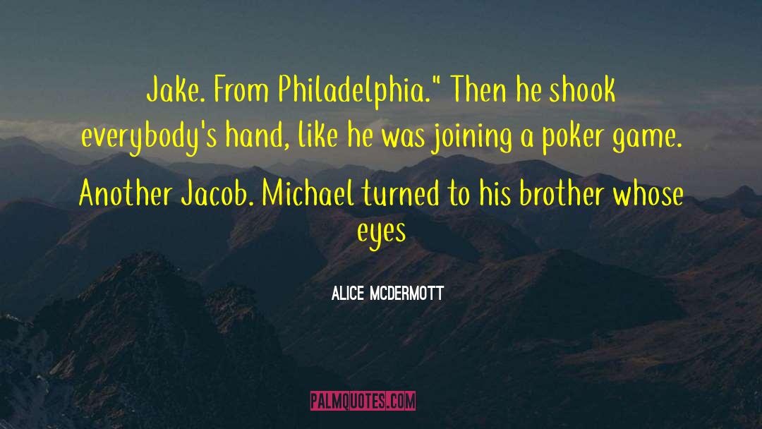 Michael Jones quotes by Alice McDermott