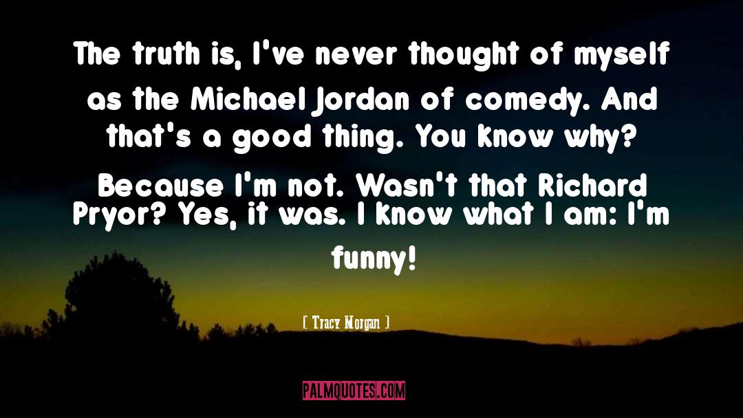Michael Jordan quotes by Tracy Morgan