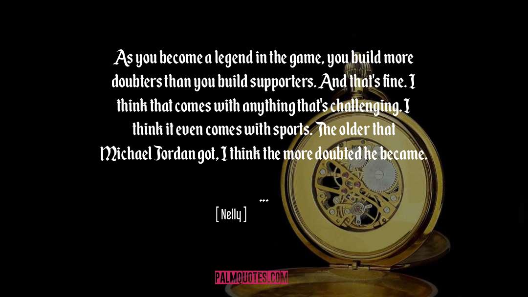 Michael Jordan quotes by Nelly