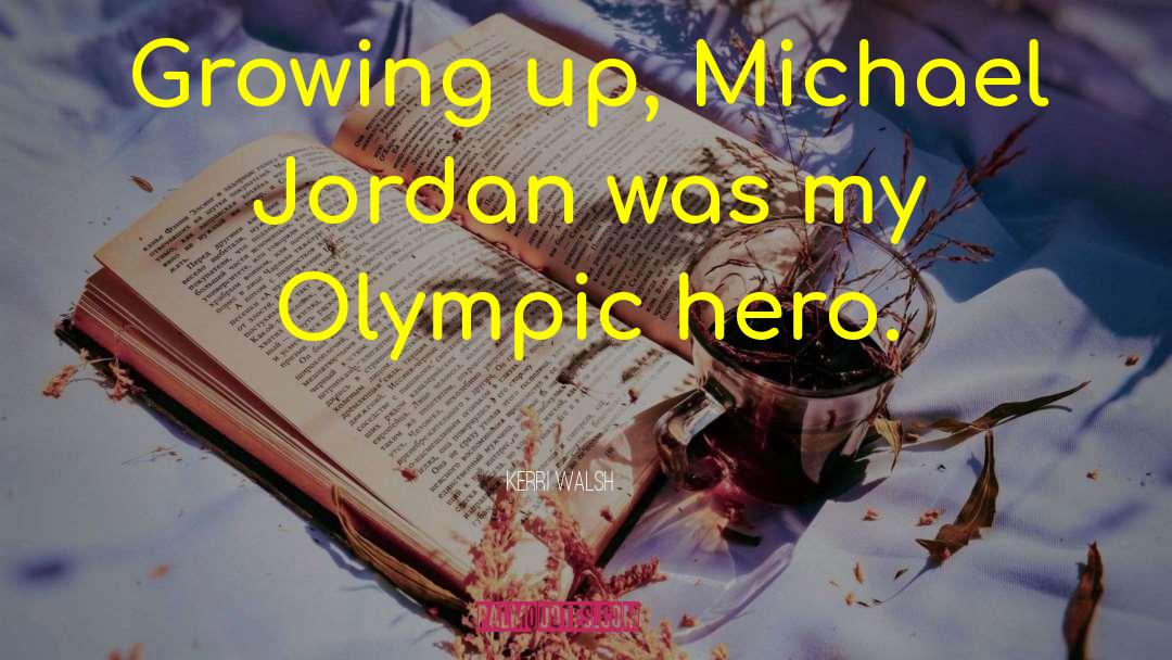 Michael Jordan quotes by Kerri Walsh