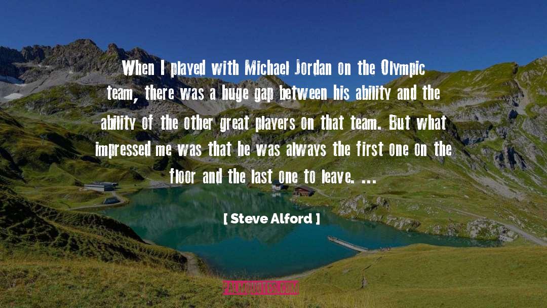 Michael Jordan quotes by Steve Alford