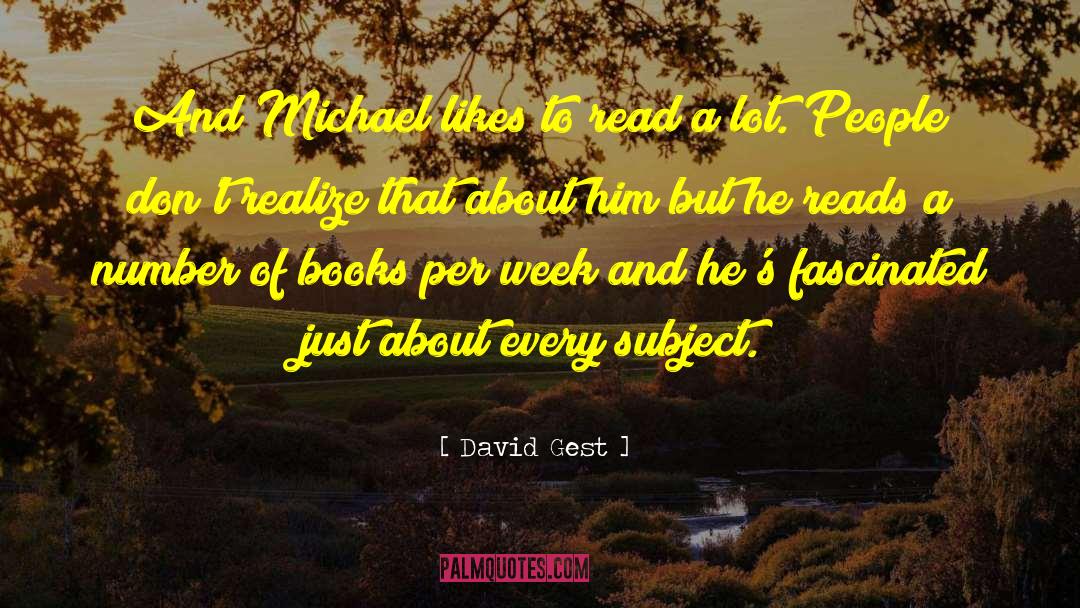 Michael Malone quotes by David Gest
