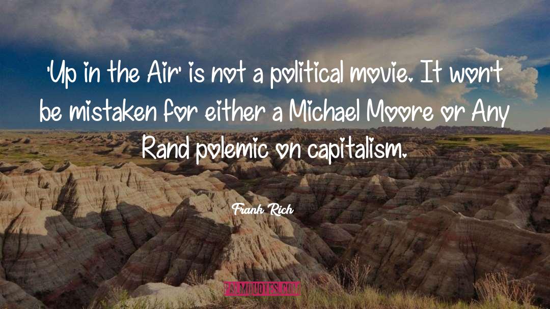 Michael Moore quotes by Frank Rich