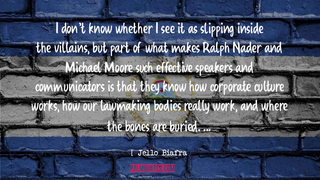 Michael Moore quotes by Jello Biafra