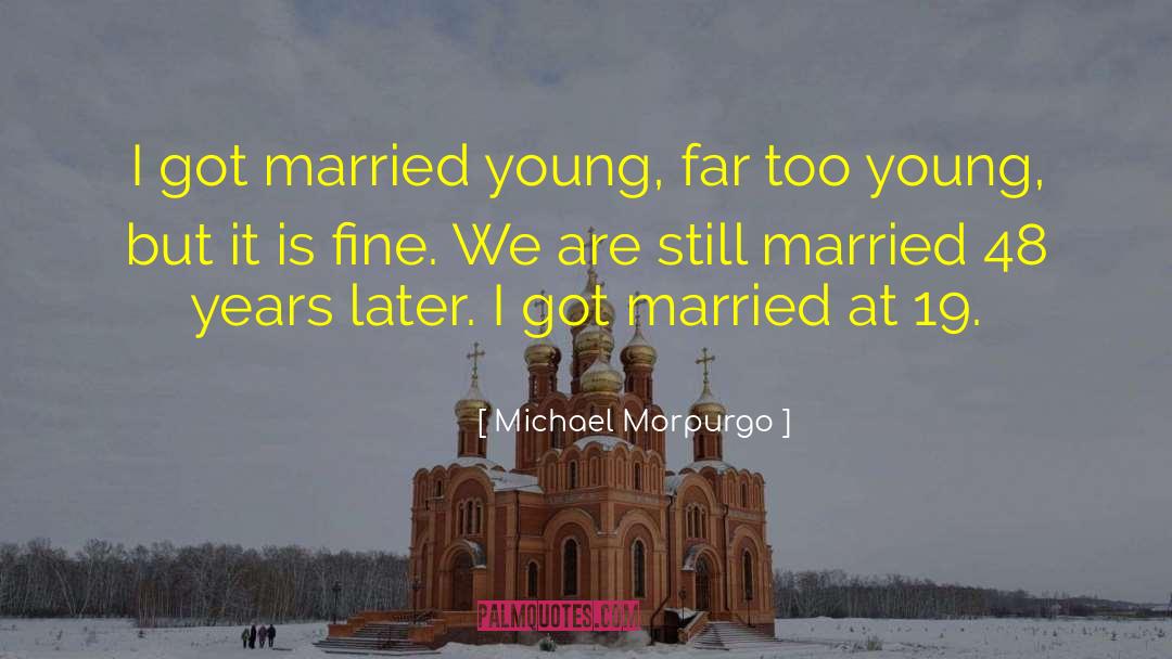 Michael Morpurgo quotes by Michael Morpurgo