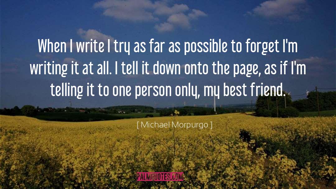 Michael Morpurgo quotes by Michael Morpurgo