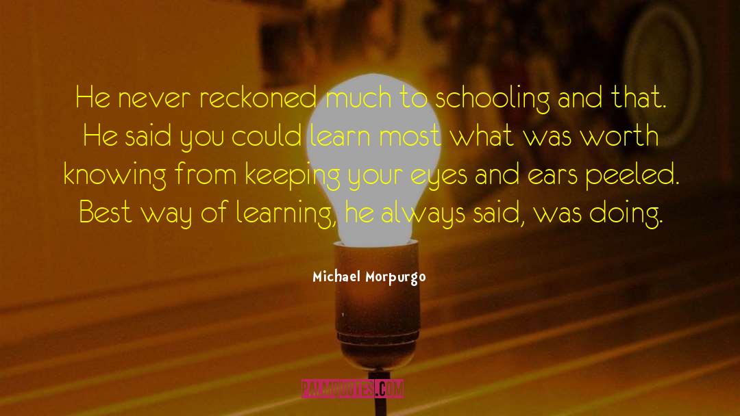 Michael Morpurgo quotes by Michael Morpurgo