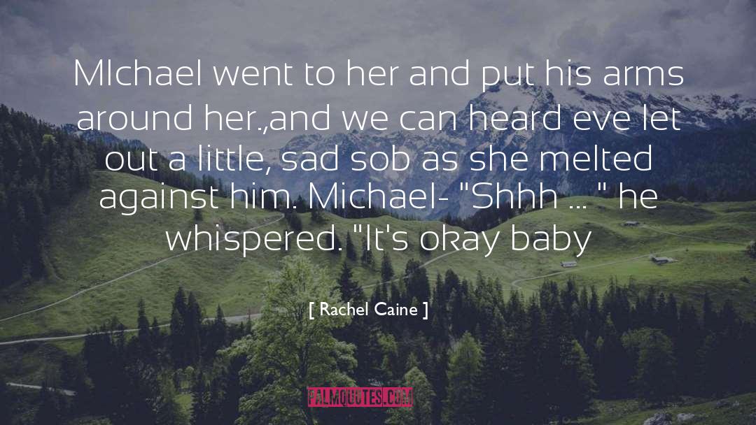 Michael Neale quotes by Rachel Caine