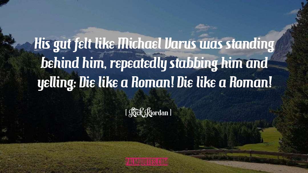 Michael Varus quotes by Rick Riordan