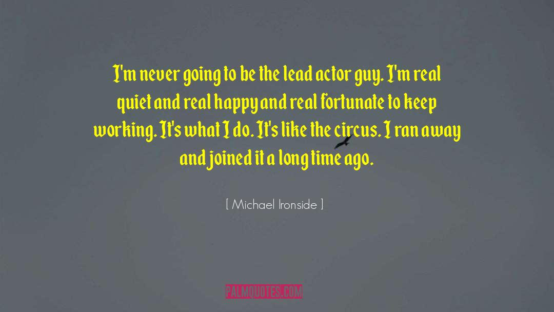 Michael Wayland quotes by Michael Ironside