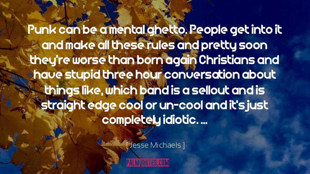 Michaels quotes by Jesse Michaels
