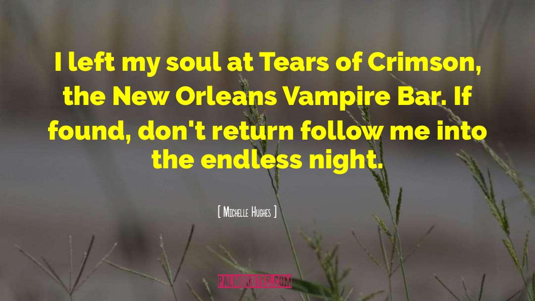 Michalopoulos New Orleans quotes by Michelle Hughes