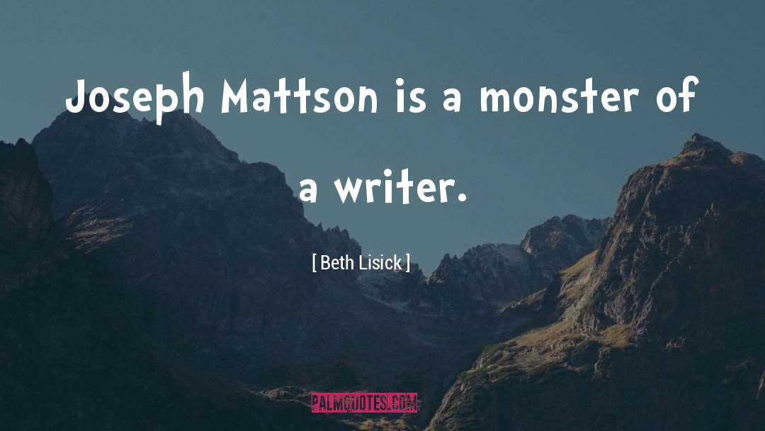Michanne Mattson quotes by Beth Lisick