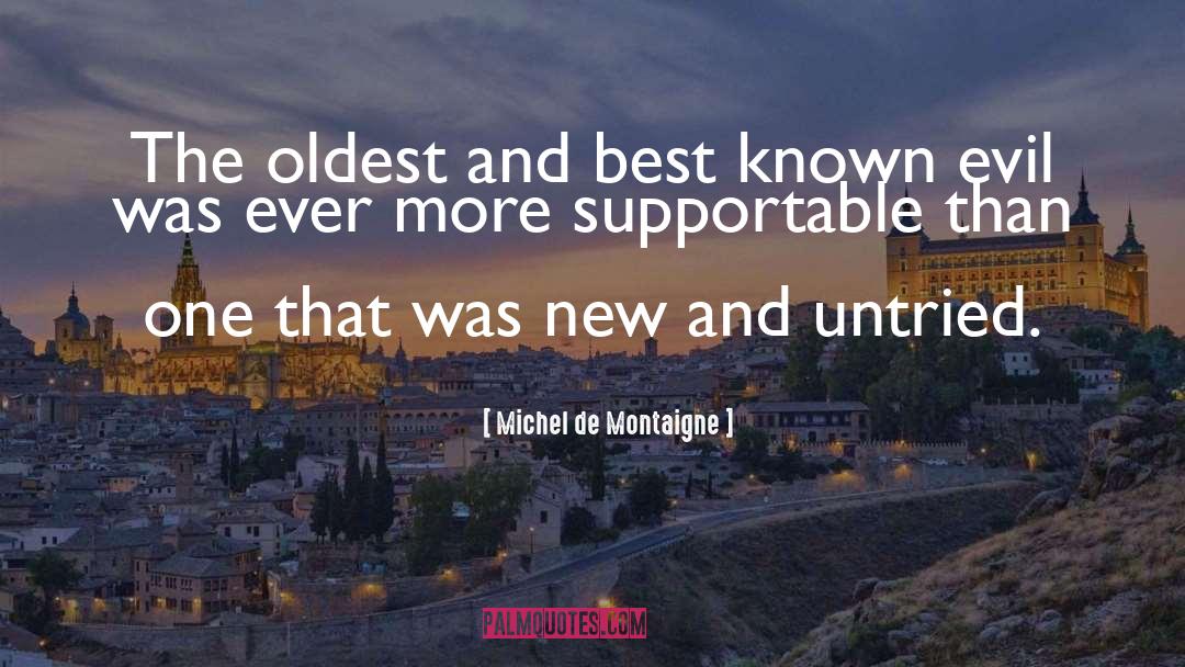 Michel De Montaigne Best quotes by Michel De Montaigne