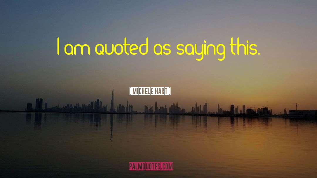 Michele Mercier quotes by Michele Hart