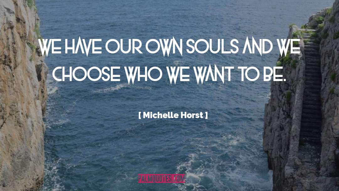 Michelle Horst quotes by Michelle Horst