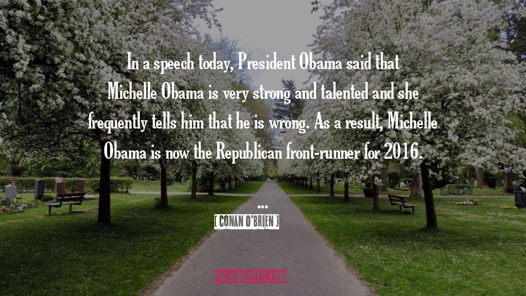 Michelle Obama Respect quotes by Conan O'Brien