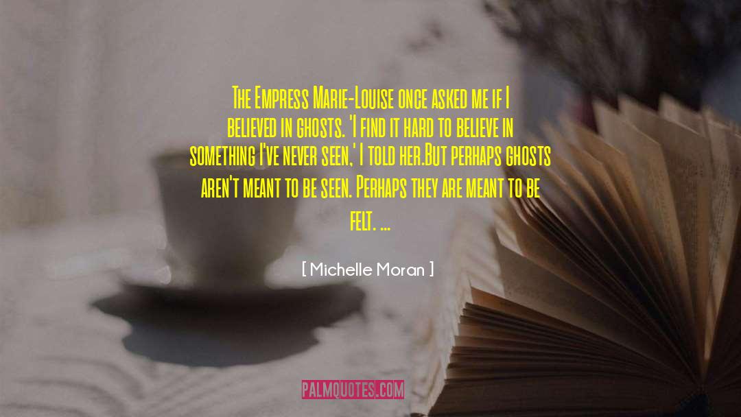 Michelle Rowen quotes by Michelle Moran