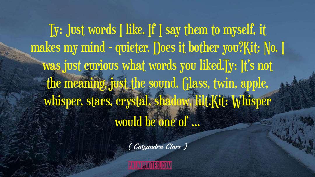 Michelotti Crystal Lamp quotes by Cassandra Clare