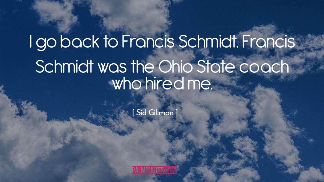 Michigan Ohio State Rivalry quotes by Sid Gillman