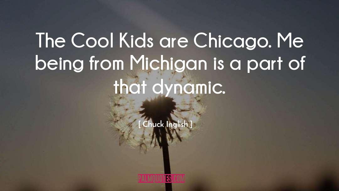 Michigan quotes by Chuck Inglish