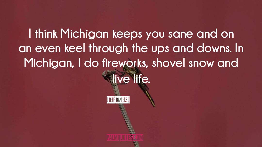 Michigan quotes by Jeff Daniels