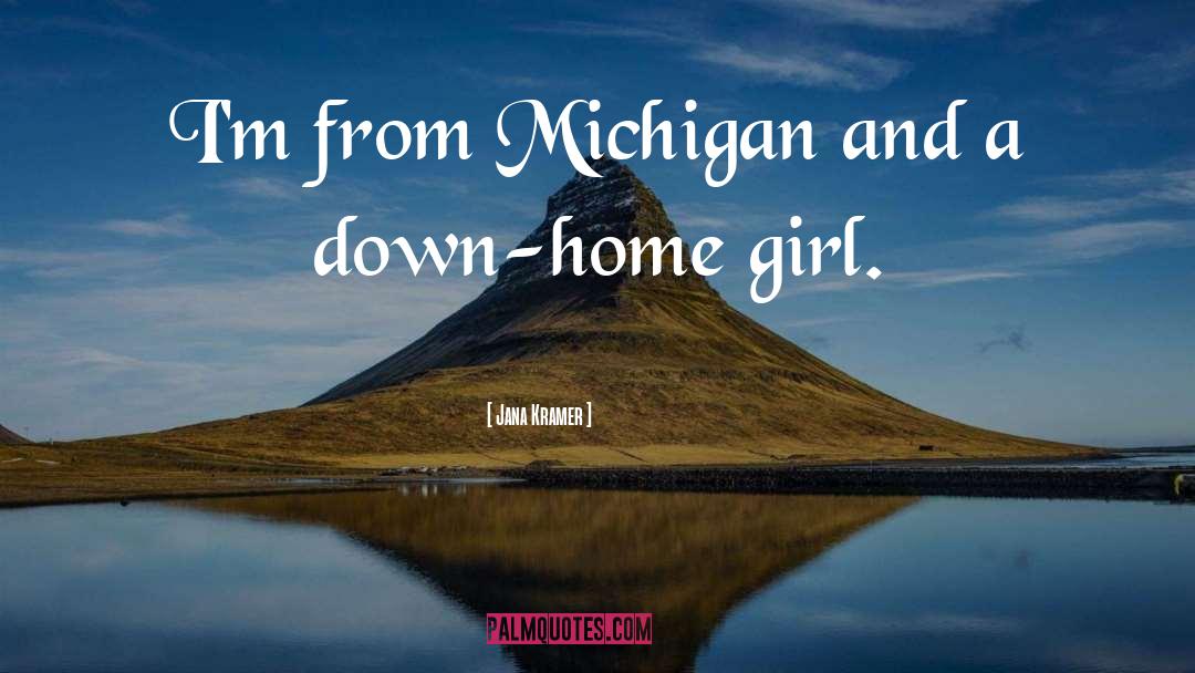 Michigan quotes by Jana Kramer