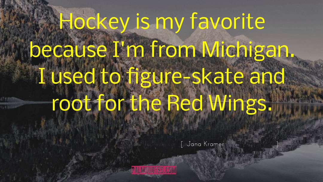 Michigan Wolverines quotes by Jana Kramer