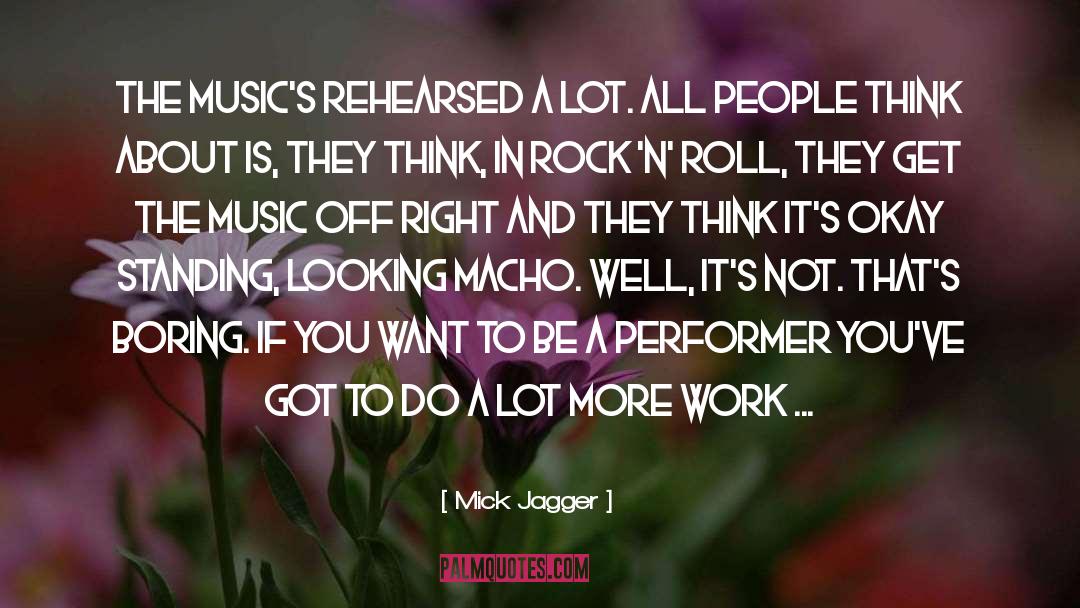 Mick Jagger quotes by Mick Jagger