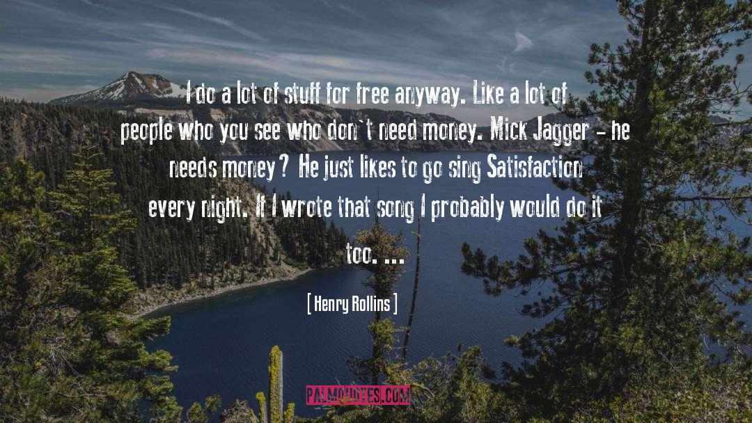 Mick Jagger quotes by Henry Rollins