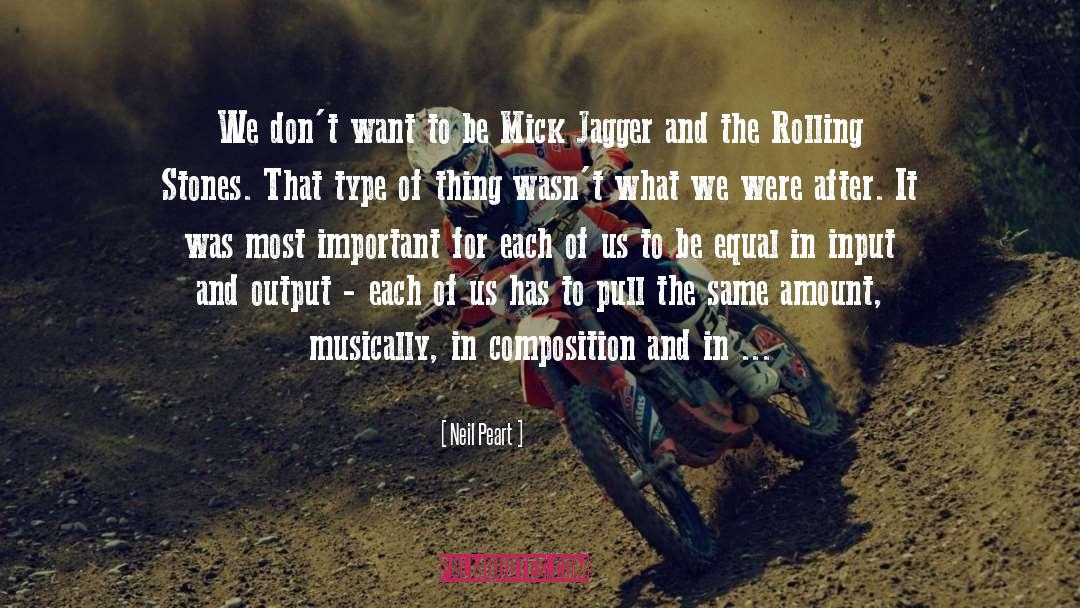 Mick Jagger quotes by Neil Peart