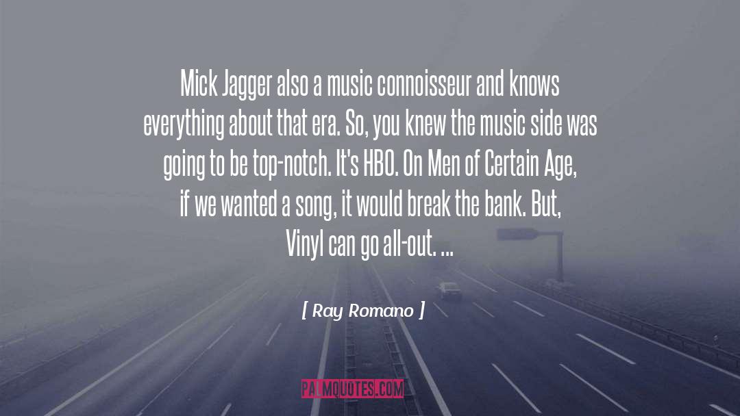 Mick Jagger quotes by Ray Romano