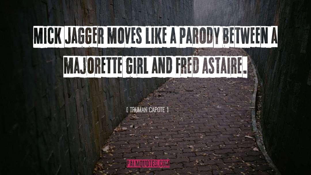 Mick Jagger quotes by Truman Capote