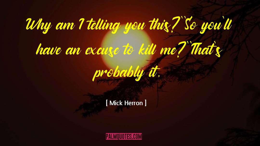 Mick quotes by Mick Herron