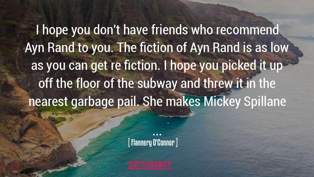 Mickey Spillane Mike Hammer quotes by Flannery O'Connor