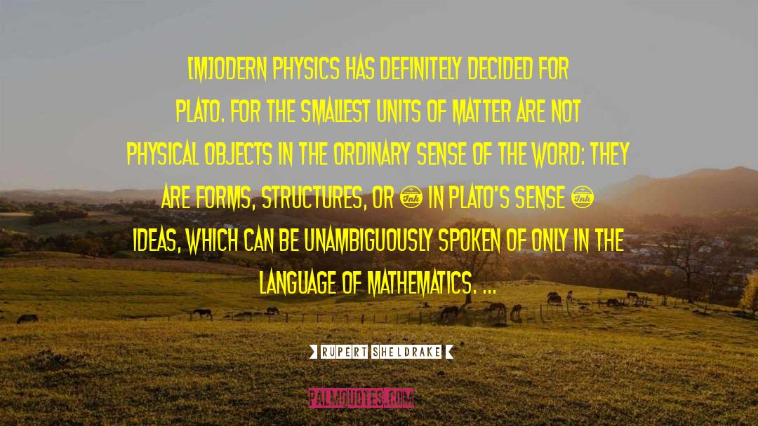 Micro Physics quotes by Rupert Sheldrake