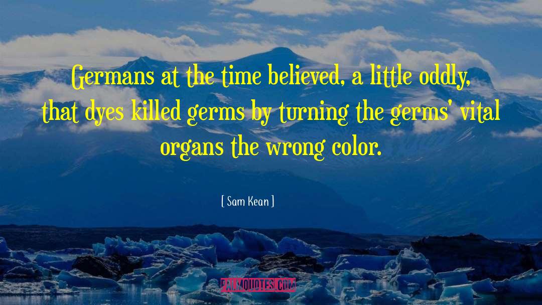 Microbes quotes by Sam Kean