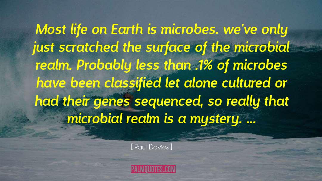 Microbes quotes by Paul Davies