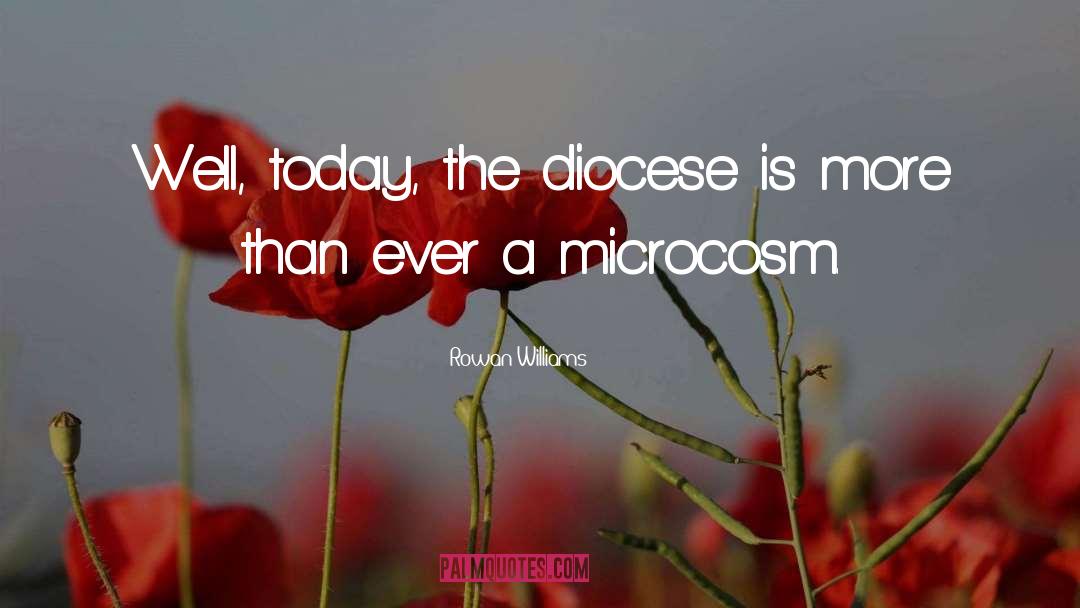 Microcosm quotes by Rowan Williams
