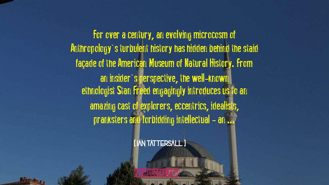 Microcosm quotes by Ian Tattersall