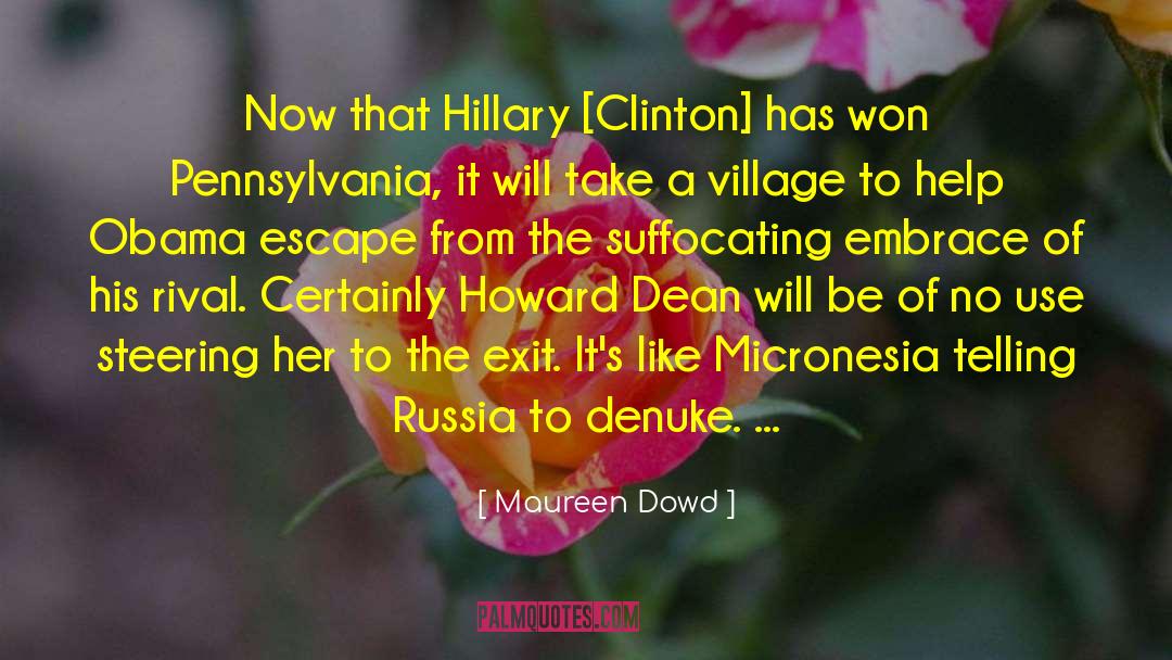 Micronesia quotes by Maureen Dowd