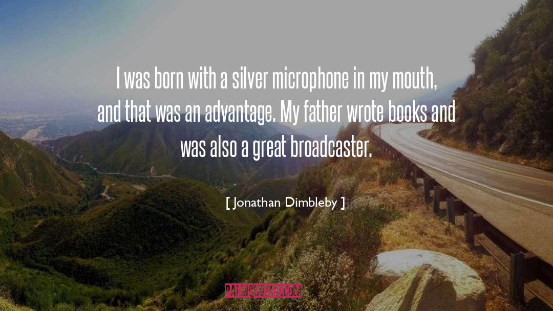 Microphone quotes by Jonathan Dimbleby