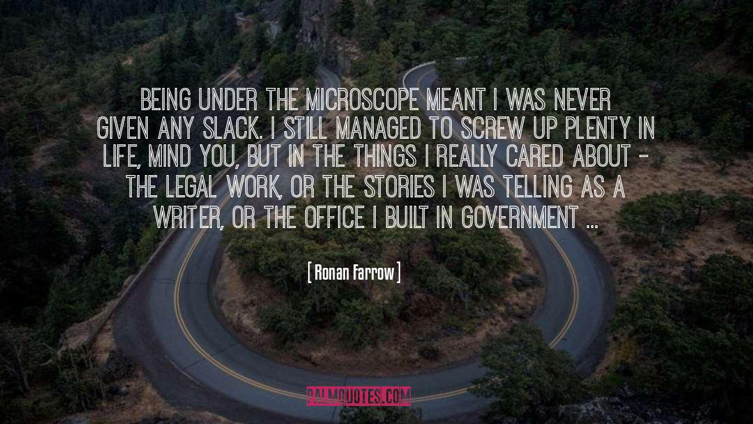 Microscope quotes by Ronan Farrow