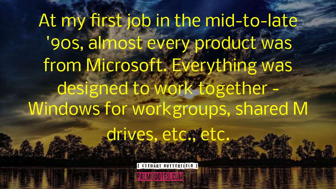 Microsoft quotes by Stewart Butterfield