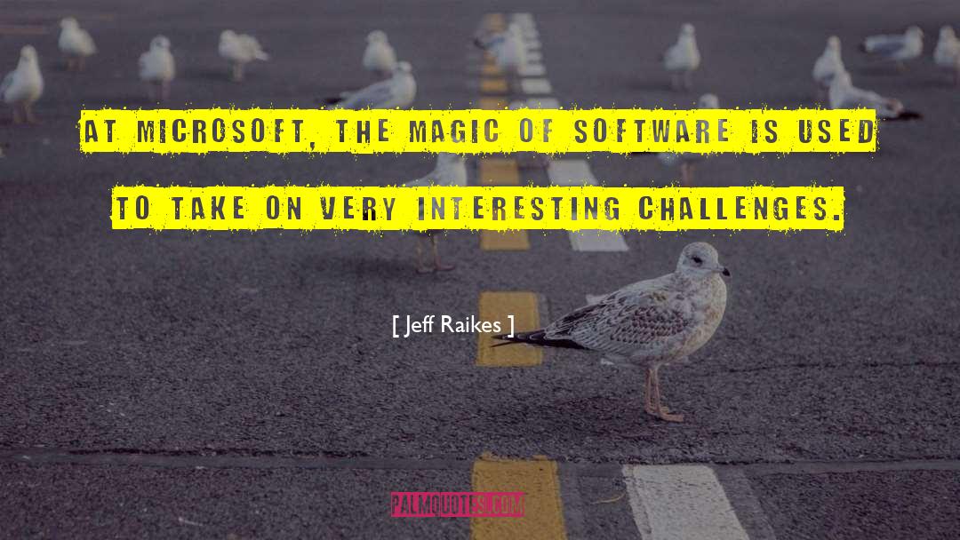 Microsoft quotes by Jeff Raikes