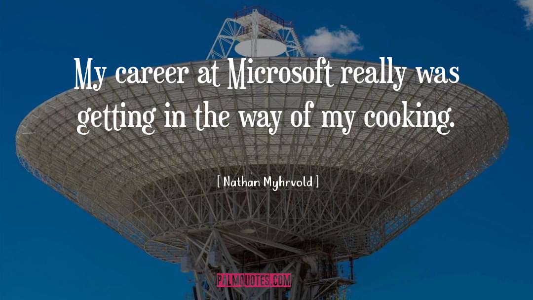 Microsoft quotes by Nathan Myhrvold