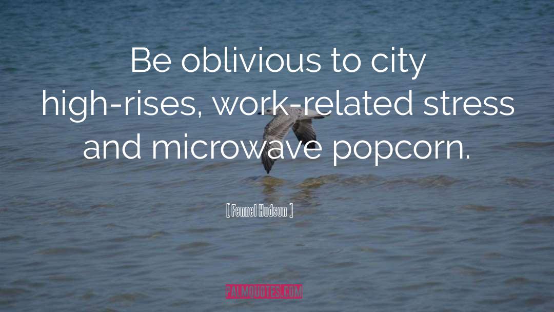 Microwave quotes by Fennel Hudson